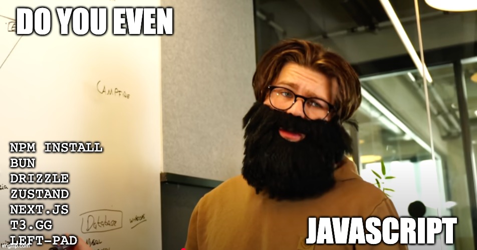 do you even javascript